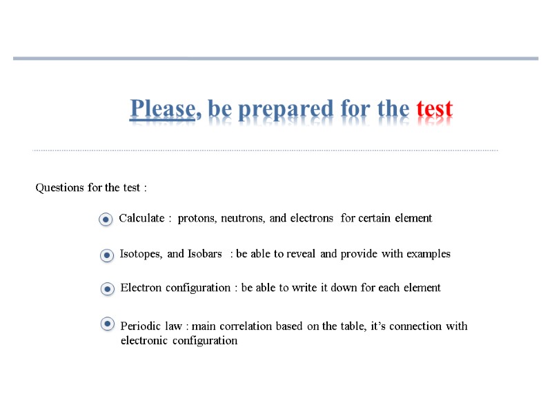 Please, be prepared for the test Questions for the test : Calculate : 